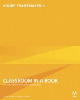 Adobe FrameMaker 9 Classroom in a Book