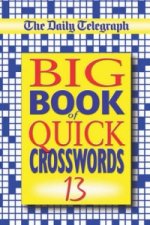 Daily Telegraph Big Book of Quick Crosswords 13