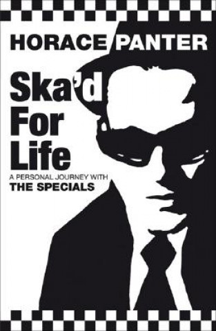 Ska'd for Life (Horace Panter)(Brožovaná)