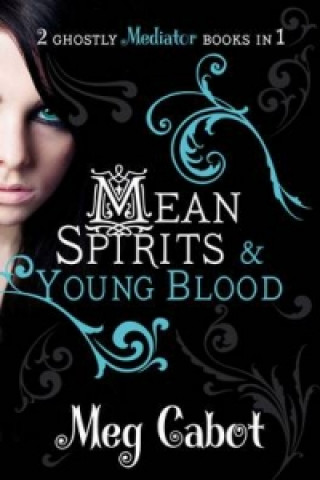 Mediator: Mean Spirits and Young Blood