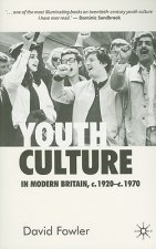 Youth Culture in Modern Britain, c.1920-c.1970