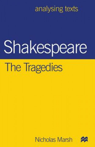 Shakespeare: The Tragedies