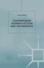 Contemporary Women's Fiction and the Fantastic