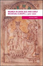 Women In Dark Age And Early Medieval Europe c.500-1200