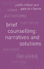 Brief Counselling:Narratives and Solutions