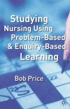 Studying Nursing Using Problem-Based and Enquiry-Based Learning