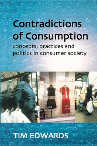 CONTRADICTIONS OF CONSUMPTION