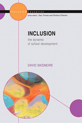 Inclusion: The Dynamic of School Development