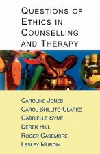 Questions Of Ethics In Counselling And Therapy