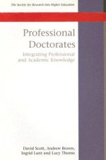 Professional Doctorates: Integrating Academic and Professional Knowledge