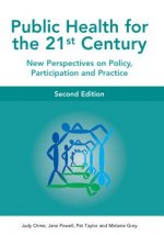 Public Health For The 21st Century