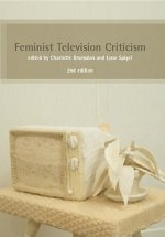 Feminist Television Criticism: A Reader