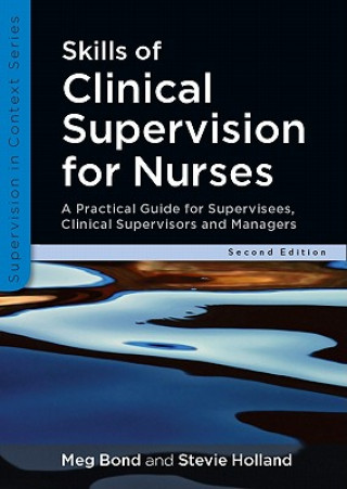 Skills of Clinical Supervision for Nurses