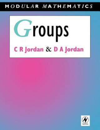 Groups - Modular Mathematics Series