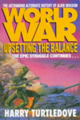 Worldwar: Upsetting the Balance