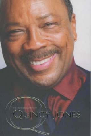 Q - The Autobiography of Quincy Jones