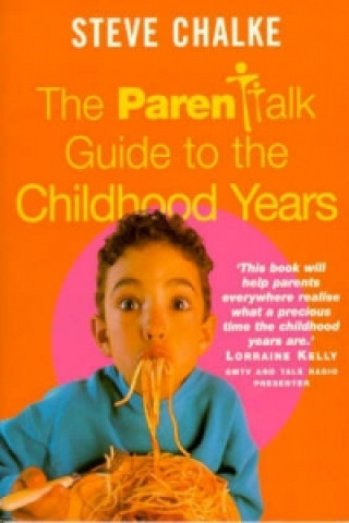 Parentalk Guide to the Childhood Years