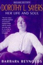 Dorothy L. Sayers: Her Life and Soul