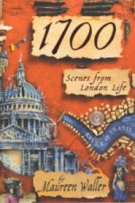 1700 : Scenes from London Life