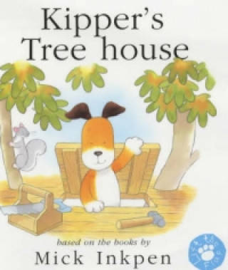 Kipper's Treehouse Lift-the-Flap Book