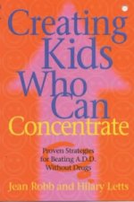 Creating Kids Who Can Concentrate