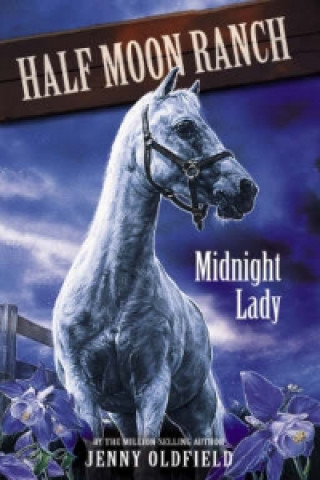 Horses of Half Moon Ranch: Midnight Lady