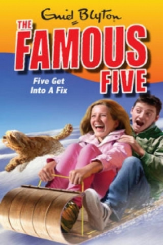 Famous Five: Five Get Into A Fix