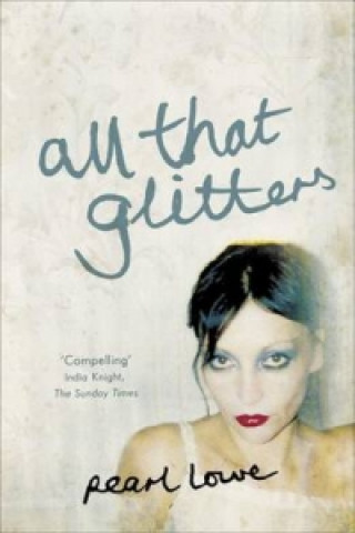 All that Glitters (Pearl Lowe)()