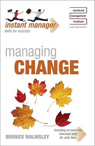 Instant Manager: Managing Change