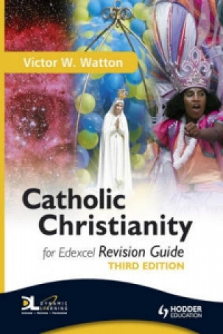 Catholic Christianity Revision Guide Third Edition