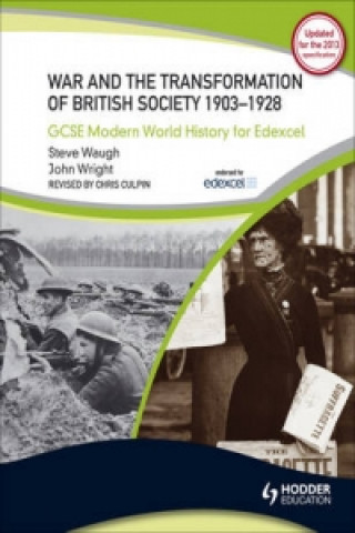 War and the Transformation of British Society 1903-1928