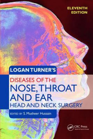 Logan Turner's Diseases of the Nose, Throat and Ear