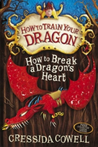 How to Train Your Dragon: How to Break a Dragon's Heart