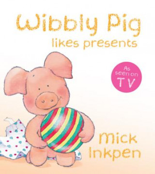 Wibbly Pig Opens His Presents Board Book
