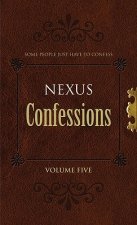 Nexus Confessions: Volume Five