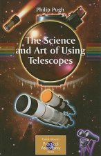 Science and Art of Using Telescopes