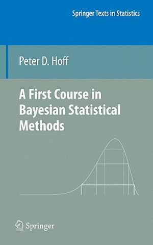 First Course in Bayesian Statistical Methods