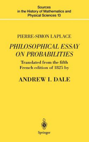 Pierre-Simon Laplace Philosophical Essay on Probabilities