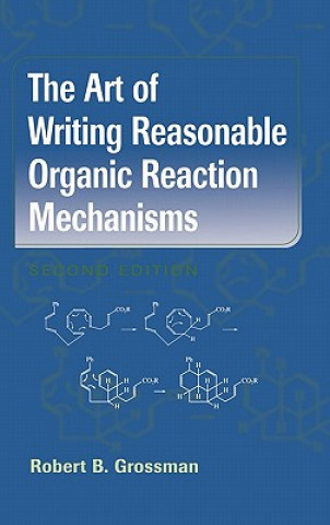 Art of Writing Reasonable Organic Reaction Mechanisms