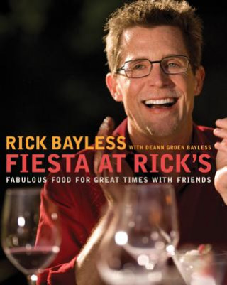 Fiesta at Rick's (Rick Bayless)(Kemény kötésű)