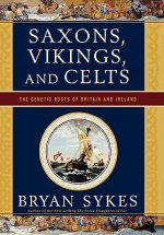 Saxons, Vikings and Celts