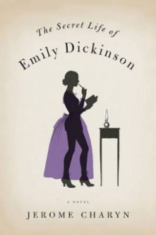 Secret Life of Emily Dickinson