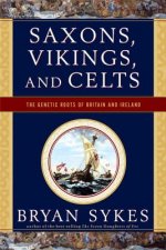 Saxons, Vikings and Celts