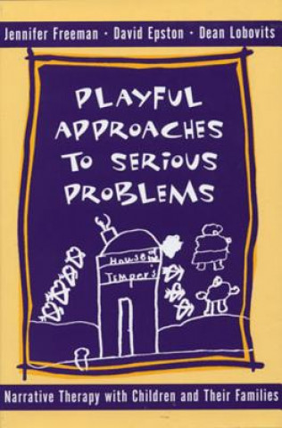 Playful Approaches to Serious Problems