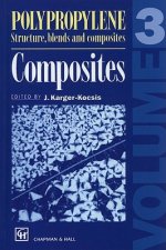 Polypropylene Structure, blends and Composites. Vol.3
