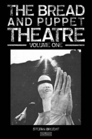 Bread And Puppet Theatre Vol 1