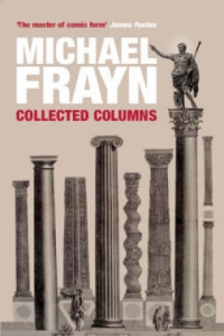Michael Frayn Collected Columns