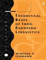 Theoretical Bases of Indo-European Linguistics