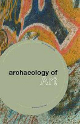 Archaeology of Art