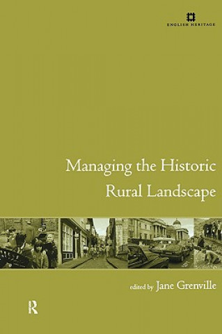 Managing the Historic Rural Landscape
